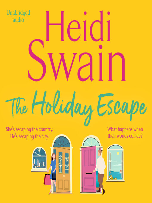 Title details for The Holiday Escape by Heidi Swain - Available